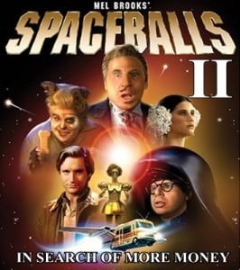 Spaceballs 2 The Search For More Money