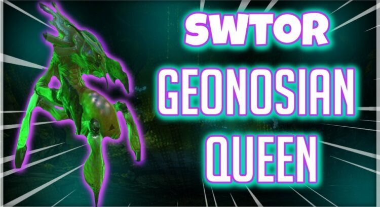 SWTOR Mutated Geonosian Queen Boss Guide