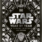 Star Wars Year By Year New Edition