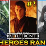 Battlefront 2 - Ranking ALL 22 HEROES & VILLAINS from WORST to BEST