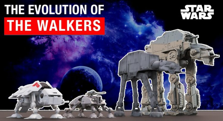 Star Wars: The Evolution of the Walkers