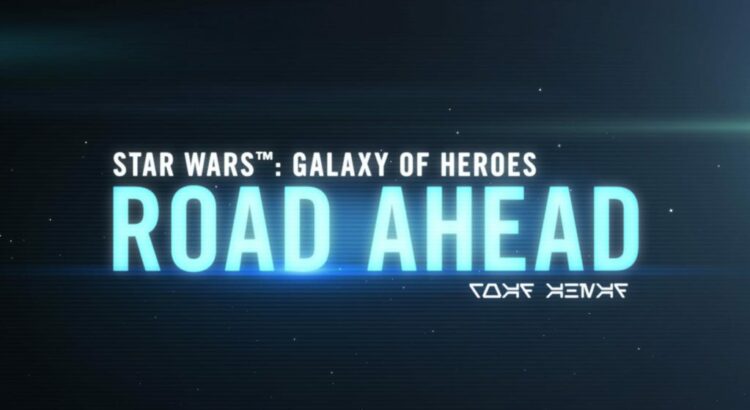 Star Wars: Galaxy of Heroes - Road Ahead April 2023