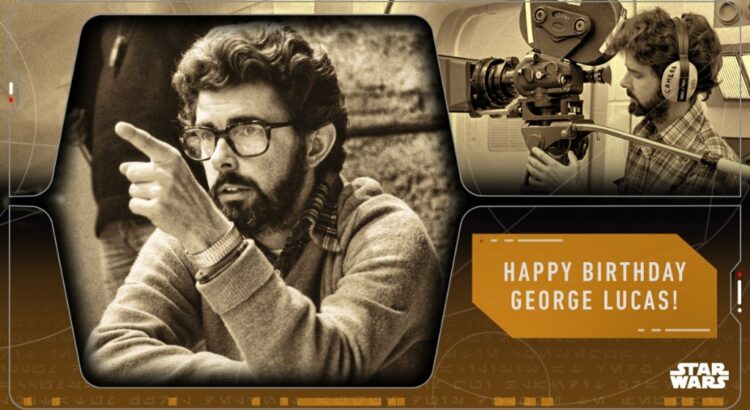 Happy 79th Birthday, George Lucas: A Celebration of a Cinematic Visionary