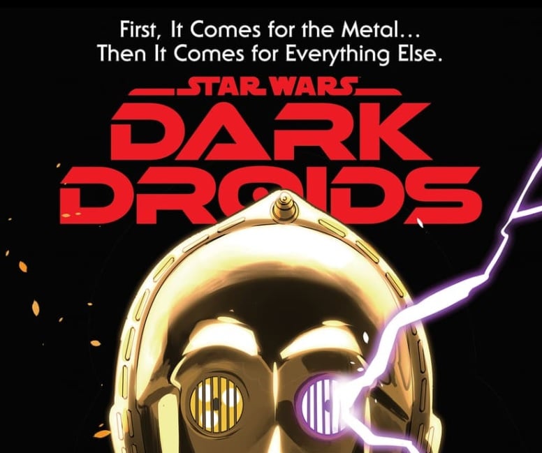 The Scourge Strikes: Star Wars' New Crossover Event 'Dark Droids'