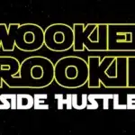 Wookiee Rookie: A Star Wars-Inspired Side Hustle Crafting Unique Merchandise