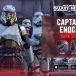Captain Enoch Joins Star Wars: Galaxy of Heroes – Everything You Need to Know