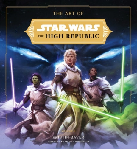 The Art of Star Wars: The High Republic Volume II – Final Cover and New Release Date