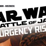 Battle of Jakku – Insurgency Rising #2 is Out Now!