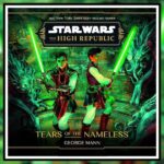 Book Review: Star Wars: The High Republic: Tears of the Nameless