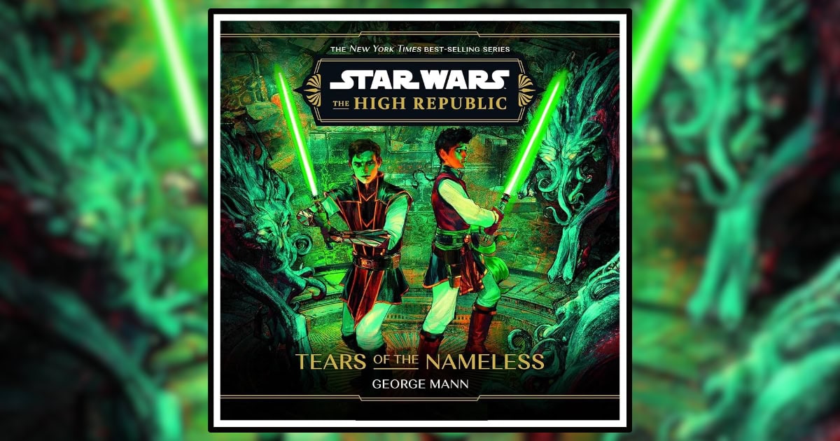 Book Review: Star Wars: The High Republic: Tears of the Nameless