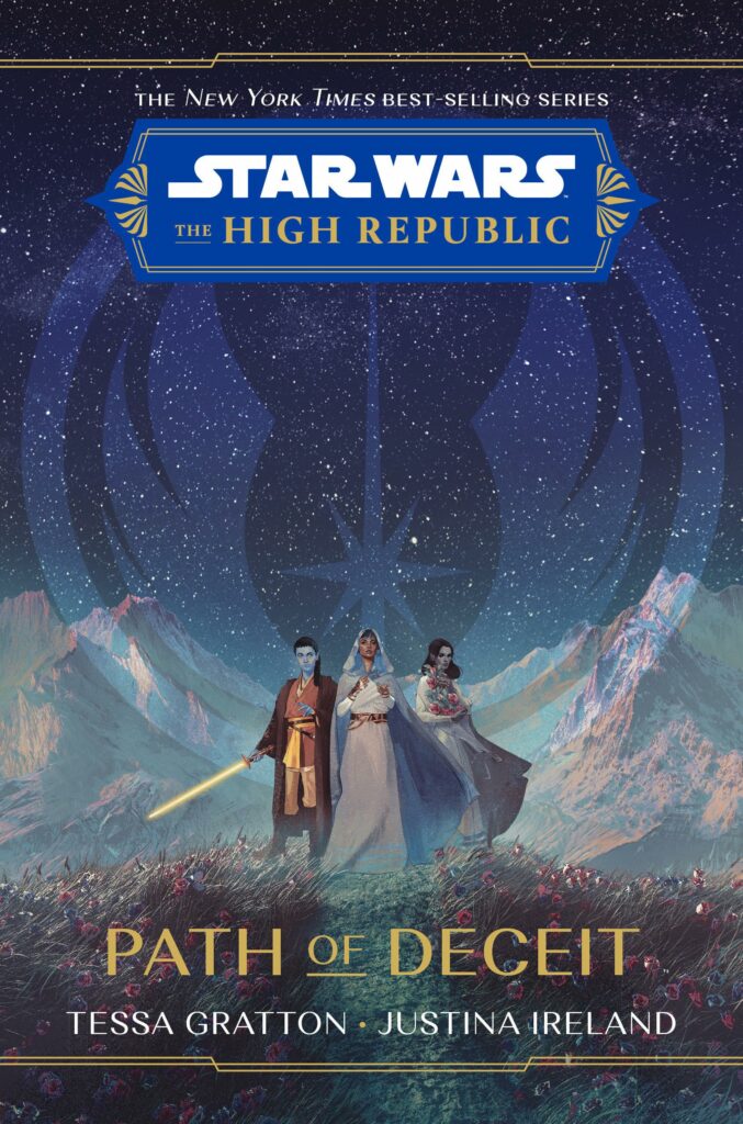 The High Republic: Path of Deceit by Tessa Gratton & Justina Ireland – A Galactic Review of Deception, Cults, and Jedi Drama