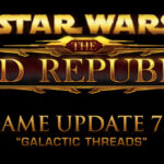 SWTOR Game Update 7.6 'Galactic Threads': New Story Content, Dynamic Encounters, and Cartel Market Additions Explained