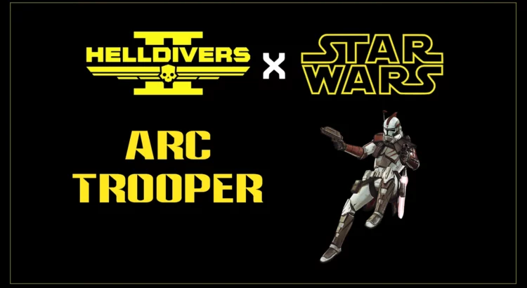 Helldivers 2 Mod Spotlight: Star Wars ARC Trooper