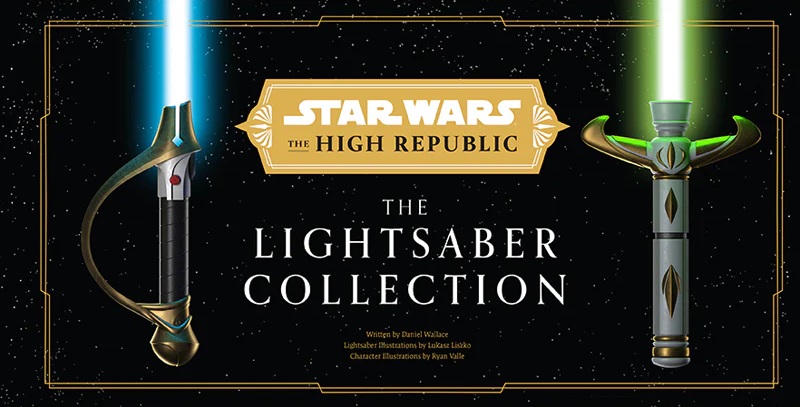 Dive Into the High Republic Era with Star Wars: The High Republic: The Lightsaber Collection