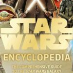 Star Wars Encyclopedia: The Comprehensive Guide to the Star Wars Galaxy Releases Today in the US!