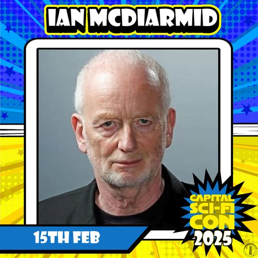 Capital Sci-Fi Con 2025: Ian McDiarmid is Coming to Edinburgh!