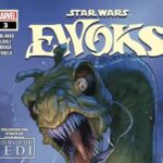 Marvel Preview: Star Wars: Ewoks #3 – A Thrilling Endor Adventure