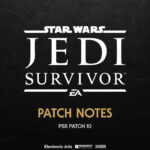 Star Wars Jedi: Survivor™ - PS5 - Patch 10