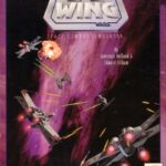 Star Wars: X-Wing Turns 31 – The Game That Made Everyone a Rebel Pilot