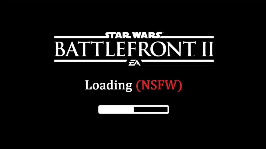 Star Wars Battlefront II NSFW loading screen warning