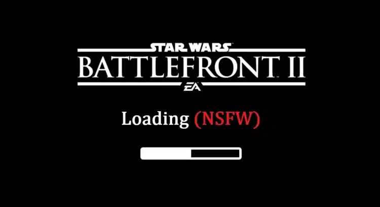 Star Wars Battlefront II NSFW loading screen warning
