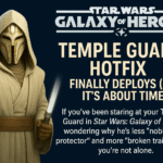 Star Wars Galaxy of Heroes Temple Guard Hotfix update graphic featuring a Temple Guard holding a lightsaber next to bold headline text.