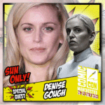 Denise Gough Is Heading to Manchester Comic Con – And Yes, the ISB Will Be Watching