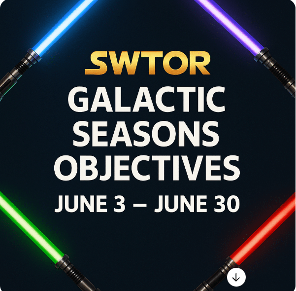 SWTOR Galactic Seasons Objectives June 3 – June 30 with crossed blue, red, green, and purple lightsabers on a dark background