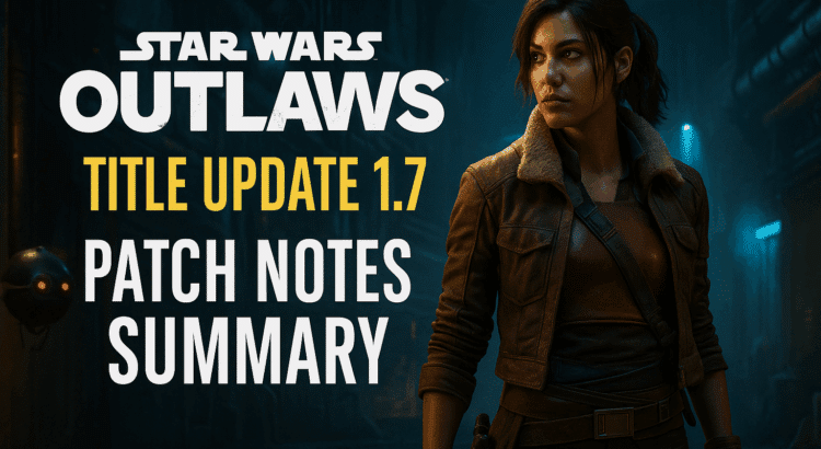 Kay Vess stands ready in a dark alley beside title update text for Star Wars Outlaws TU1.7