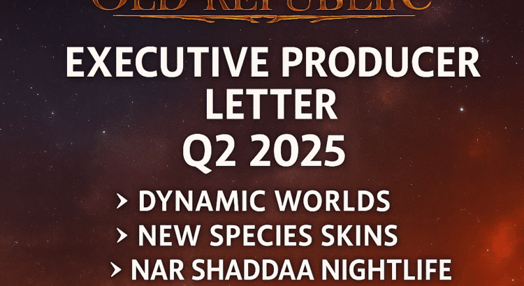 SWTOR Executive Producer Letter Q2 2025 banner with feature list