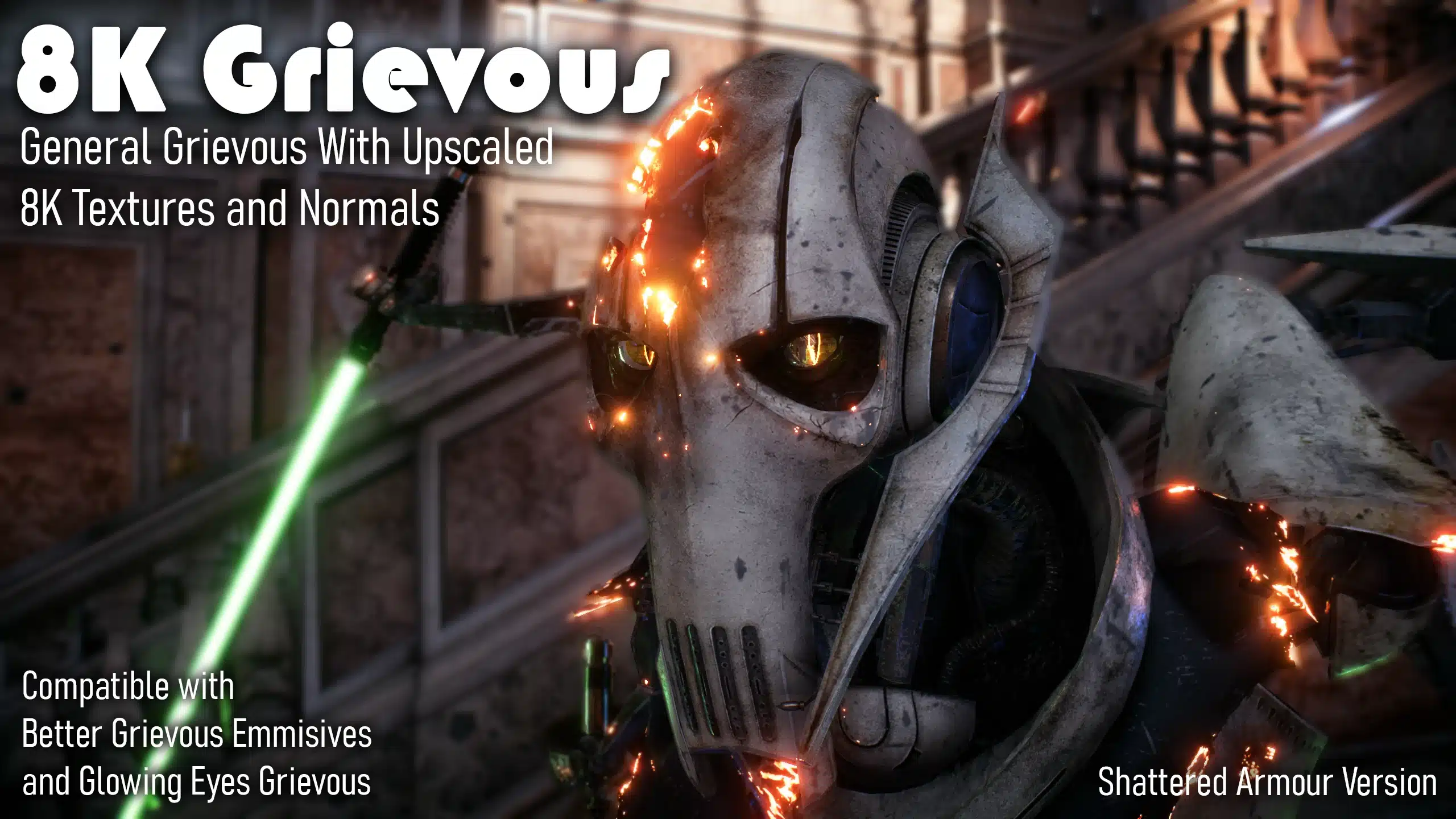 8K General Grievous mod with glowing damaged armor and high-res textures