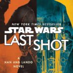 Star Wars: Last Shot cover featuring Han Solo and Lando Calrissian with Millennium Falcon overlay