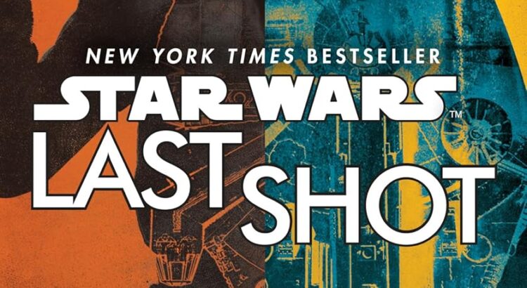 Star Wars: Last Shot cover featuring Han Solo and Lando Calrissian with Millennium Falcon overlay