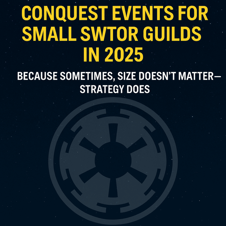 Banner image with yellow text reading "Conquest Events for Small SWTOR Guilds in 2025" over a starry background with a Galactic Republic symbol.