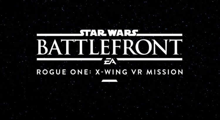 Star Wars Battlefront Rogue One X-Wing VR Mission title logo on starry background