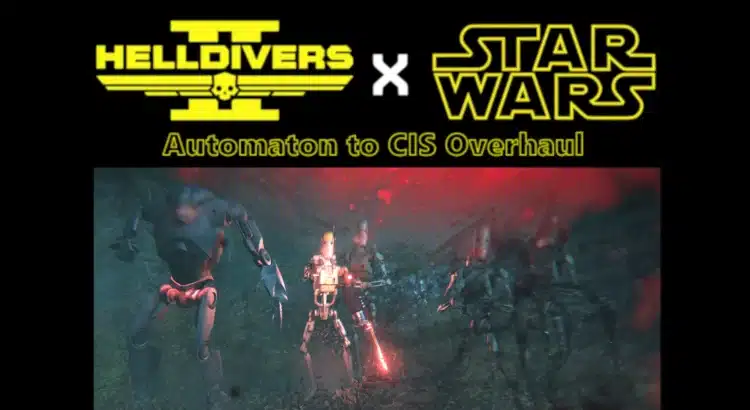 Helldivers 2 Automaton to CIS Overhaul promo with Star Wars logo and battle droids
