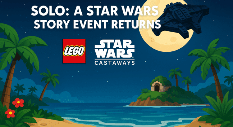 LEGO Star Wars: Castaways tropical island under the moonlight with a brick-built spaceship and event title text “Solo: A Star Wars Story Event Returns.”