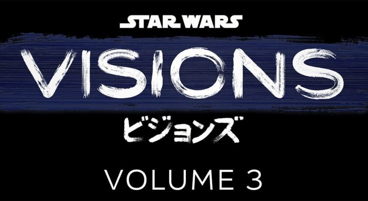 Star Wars Visions Volume 3 official logo with Japanese text on a black background