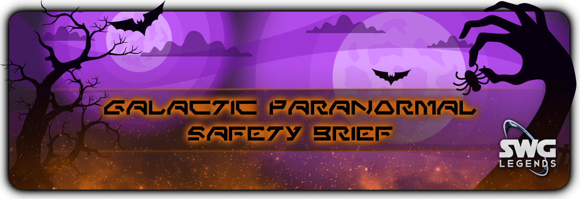 Galactic Paranormal Safety Brief banner for the SWG:Legends Galactic Moon Festival event.