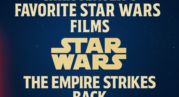 Graphic highlighting Hayden Christensen’s favorite Star Wars films, The Empire Strikes Back and Rogue One, on a starry sci-fi background.