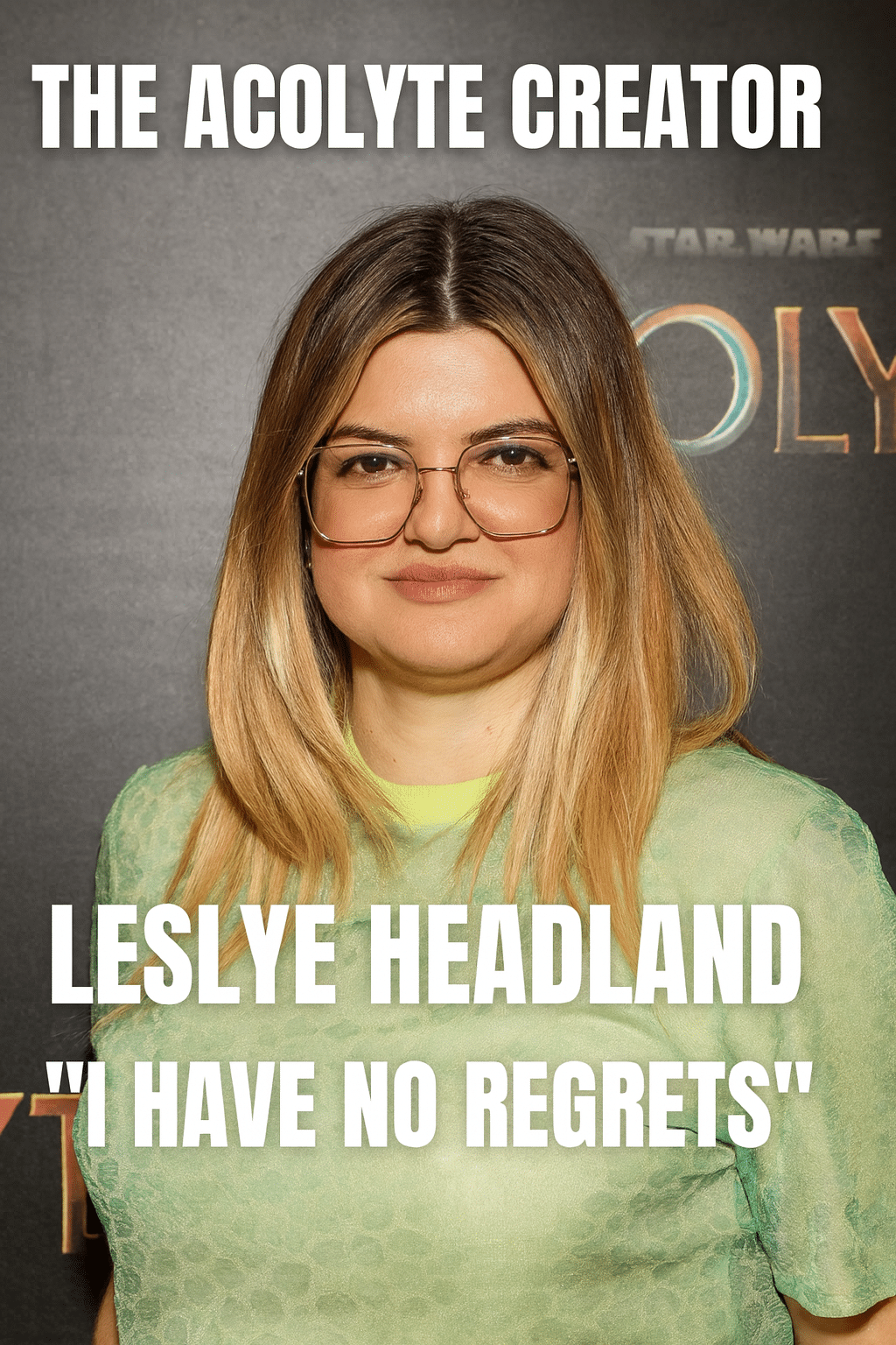 Leslye Headland smiling at a Star Wars event with overlaid text reading “The Acolyte Creator Leslye Headland Says She Has No Regrets.”