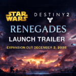 Epic Star Wars and Destiny 2 Renegades promotional image featuring logos, a massive sci-fi battlefield, explosions, ships, and armored soldiers with the text “Launch Trailer – Expansion Out December 2, 2025.”