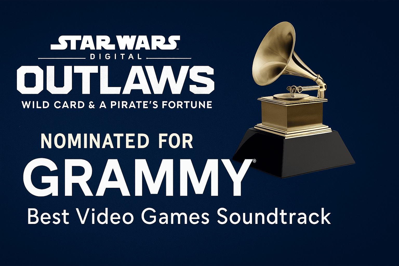Promotional image celebrating the GRAMMY nomination for Star Wars Outlaws: Wild Card & A Pirate’s Fortune soundtrack, featuring the game logo and a glowing GRAMMY trophy against a galactic backdrop.