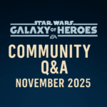 Star Wars Galaxy of Heroes Community Q&A November 2025 announcement banner with blue starfield background.