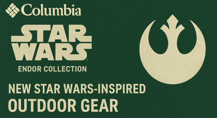 Banner featuring Columbia’s Endor Collection with Star Wars branding and Rebel Alliance symbol on a forest-green background.