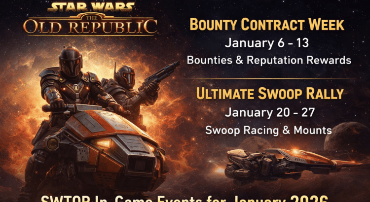 Star Wars The Old Republic January 2026 in-game events featuring Bounty Contract Week and the Ultimate Swoop Rally