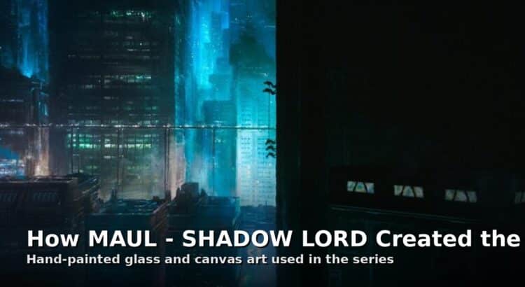 The city of Janix in MAUL - SHADOW LORD created using hand-painted glass and canvas artwork