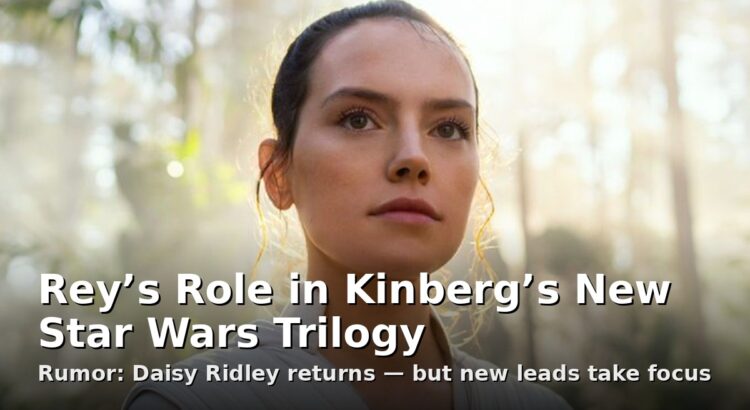 Rey in Star Wars, used for article about Daisy Ridley reportedly having a major role in Simon Kinberg’s upcoming trilogy