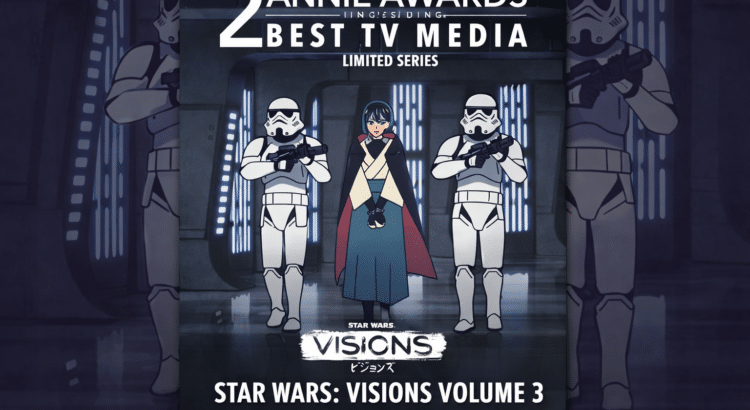Star Wars Visions Volume 3 earns two Annie Award nominations for Best TV Media Limited Series