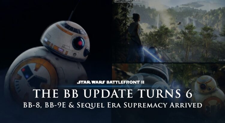 BB-8 and BB-9E in Star Wars Battlefront II with headline about the BB Update turning 6 years old